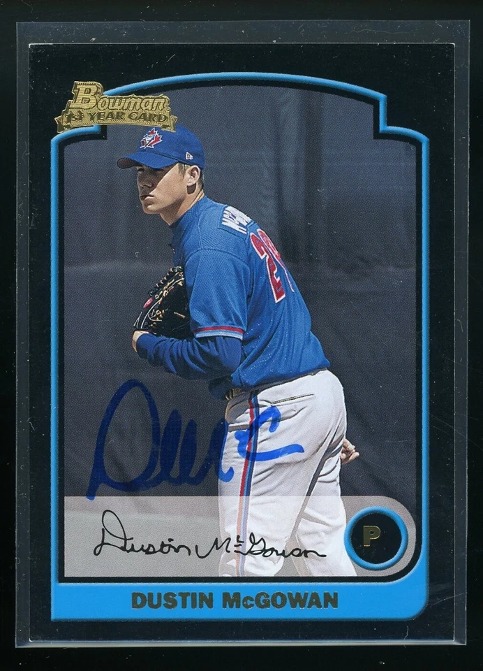 2003 Bowman DUSTIN MCGOWAN Signed Card autograph auto BLUE JAYS - Image 1 of 1