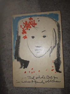 Und seh die Welt in meiner Hand erblühen-Deutsche Gedichte--Kl. 8 bis 10-1965 - Bild 1 von 5