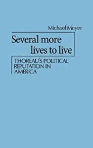 Several More Lives to Live : Thoreau's Political Reputation in Am - Foto 1 di 2