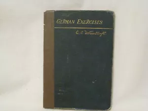 antique book GERMAN EXERCISES E.C. WESSELHOEFT, A.M. 1904 language study - Picture 1 of 12