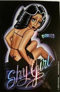  HOMIES GIRL--SHY GIRL--NEW Vintage Prismatic Vending Machine Sticker (#589) - Picture 1 of 4