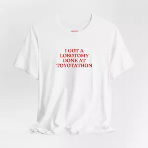 Brainwashed by Toyota"' Funny Adult Meme T-Shirt - Picture 1 of 5