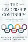 The Leadership Continuum How Flexing Across Seven Facets By Hoffman Theresa