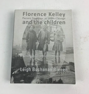 Florence Kelley und die Kinder: Fabrikinspektorin in den 1890er Jahren Chicago Taschenbuch - Bild 1 von 11
