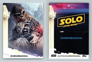 Chewbacca #81 Solo : A Star Wars Story 2018 Topps Trading Card