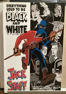 EVERYTHING USED TO BE BLACK & WHITE TPB 1ST PRINT JACK STAFF PAUL GRIST VOL 1 - Picture 1 of 3