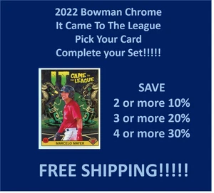 2022 Bowman Chrome It Came to the League You Pick Complete your set SPECIAL!!!! - Bild 1 von 9