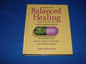 Bottom Line's Balanced Healing by Larry Altshuler, MD Copyright 2004 Used - Bild 1 von 24