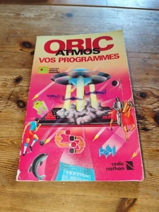 Livre "Oric Atmos Vos Programmes" - Cedic/Nathan - Oric 1 / Oric Atmos - Zdjęcie 1 z 4