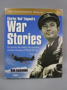 Charles 'Bud' Tingwell's War Stories: Heroes, Battles, Tragedies Hardcover Book - Picture 1 of 10