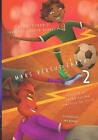 Ronni-Romario and the Soccer Planets - Mars Versus Earth by Thea Baehrenz Paperb