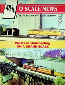 O Scale News Magazine Issue 162 Fall 2001 Journal for 1/4" Scale Modelers - Picture 1 of 2