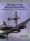 Aircraft of the Second World War (History of Aircraft) By E. R. 