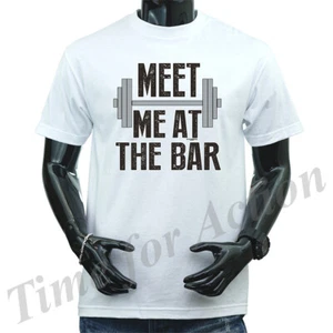 T-Shirt Meet Me At The Bar Übung Fitnessstudio lustiger Witz Humor humorvolle Grafik - Bild 1 von 16