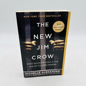 The New Jim Crow: Mass Incarceration in the Age of Colorblindness - GOOD - Picture 1 of 10