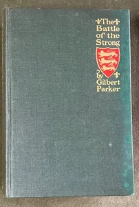 The Battle Of The Strong by Gilbert Parker - 1898 - Picture 1 of 6