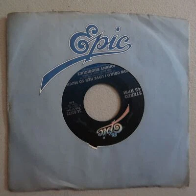 JOHNNY RODRIGUEZ "HOW COULD I LOVE HER SO MUCH" "SOMETHIN'"VINYL 45 EPIC VG 5-90 - Image 1 of 3
