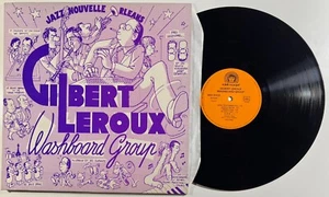 RARE ★ GILBERT LEROUX ★ WASHBOARD GROUP ★ LP 33 RPM JAZZ NOUVELLE ORLÉANS ★ NM - Imagen 1 de 5