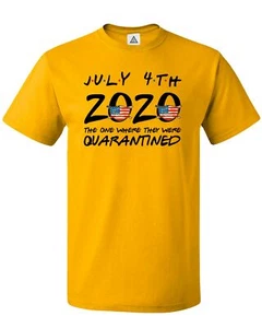 4th Of July The One Where I Was Quarantined 2020 Independence Day Men's T-shirt - Picture 1 of 16