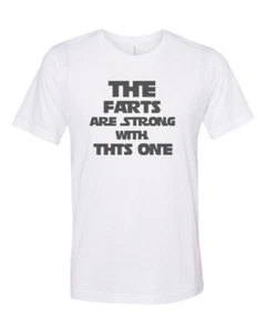 THE FARTS ARE STRONG WITH THIS ONE, Vintage T SHIRT, Sublimation T, Retro TEE - Picture 1 of 9