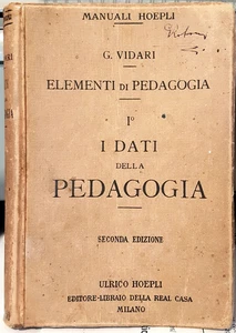 G. Vidari, Elementi di Pedagogia - I: I dati della pedagogia, Ed. Hoepli, 1921 - Picture 1 of 1