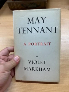 *SIGNED COPY* 1ST ED 1949 "MAY TENNANT" VIOLET MARKHAM HARDBACK BOOK (P3) - Picture 1 of 16