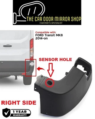 FORD TRANSIT MK8 2014-2025 RIGHT SIDE REAR PANEL BUMPER END CORNER CAP WITH HOLE - Image 1 of 4