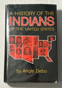 History Indians of United States Angie Debo 1971 Signed 1st Edition 2nd Printing - Picture 1 of 12