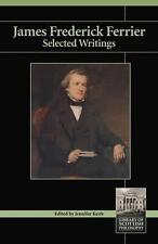 James Frederick Ferrier: Selected Writings by Jennifer Keefe (English) Paperback
