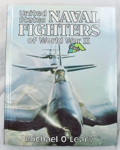 United States Naval Fighters of World War II In Action HC by Michael O'Leary - Picture 1 of 7