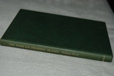 The World's Fighting Planes by William Green (1964, Hardcover, Macdonald & Co.) 