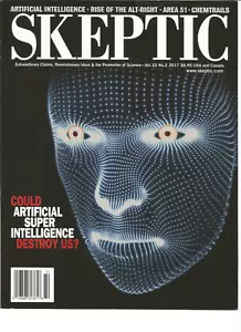 SKEPTIC MAGAZINE Vol.22 #2 2017, could artificial super intelligence destroy us! - Foto 1 di 1