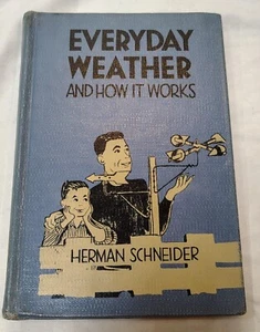 Everyday Weather and How It Works, Herman Schneider, 1951 - Hardcover DC - Picture 1 of 9