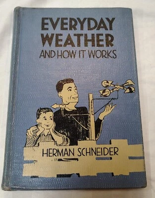 Everyday Weather and How It Works, Herman Schneider, 1951 - Hardcover DC - Image 1 of 4