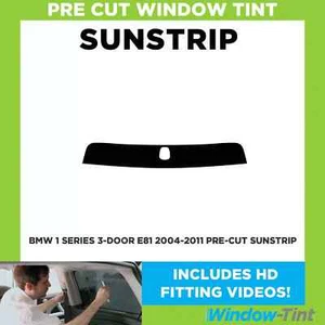 Pre Cut Tinted Sunstrip - For BMW 1 Series 3-Door Hatch E81 04-11 - 5% Internal - Picture 1 of 5