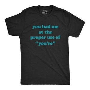 Camiseta Para Hombres You Had Me At The Proper Use Of You're Camiseta Divertida Corrección Gramática Camiseta - Imagen 1 de 7