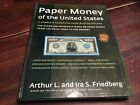 PAPER MONEY OF UNITED STATES: A COMPLETE ILLUSTRATED GUIDE By Arthur L. VG