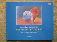 Der Kreisel und der Ball - Bilderbuch nach Andersen Märchen, Bilder E. Nyman