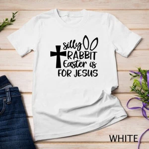 Silly Rabbit Easter Is For Jesus Easter T-Shirt Unisex T-shirt - Picture 1 of 15