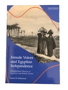 Female Voices and Egyptian Independence : Marginalized Women in Egyptian and... - Picture 1 of 1