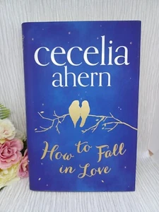 How to Fall in Love von Cecelia Ahern (Hardcover, 2013) signiert - Bild 1 von 5