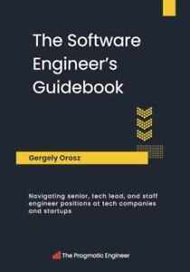 The Software Engineer's Guidebook: - Paperback, by Orosz Gergely - Very Good