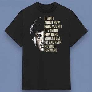 Rocky Balboa It Ain’t About How Hard You Hit T-shirt Perfect Gift For Friends - Picture 1 of 6