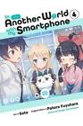 In Another World with My Smartphone, Vol. 4 (manga) (In Another World with My Sm