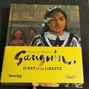 Gauguin Art & Liberté Armelle Femelat Michel Lafon Beaux-Arts Superbe Comme Neuf - Picture 1 of 12