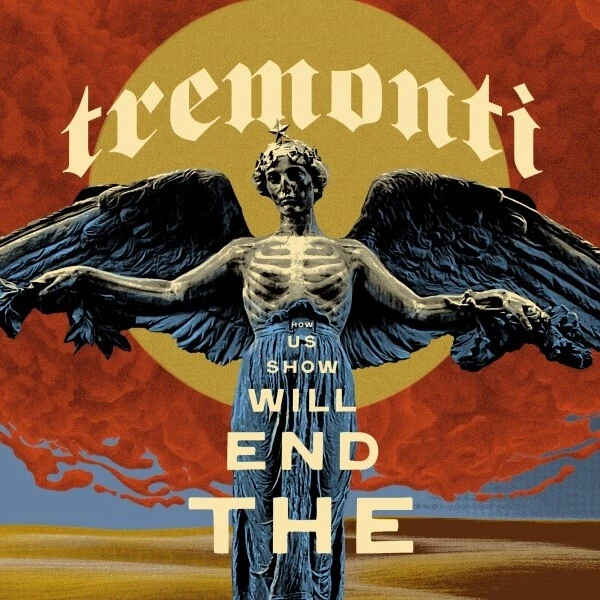 TREMONTI - THE END WILL SHOW US HOW   CD NEU - Bild 1 von 1