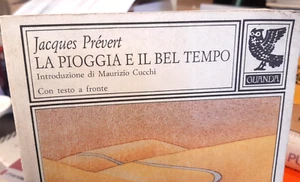 JACQUES PREVERT- LA PIOGGIA E IL BEL TEMPO - TESTO FRANCESE A FRONTE - Imagen 1 de 2