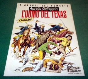 I GRANDI del FUMETTO "L'Uomo del Texas" di Aurelio Galeppini Colori Hobby Work - Imagen 1 de 3