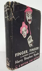 SIGNED "Finger, Finger!" Harry Stephen Keeler FIRST EDITION Hardback Dutton 1938 - Foto 1 di 12