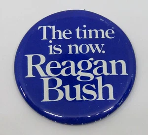 Botón trasero presidencial vintage de Ronald Reagan y George Bush The Time Is Now - Imagen 1 de 2